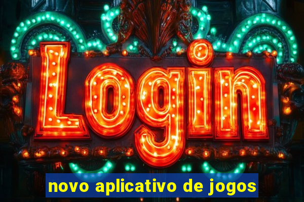 novo aplicativo de jogos